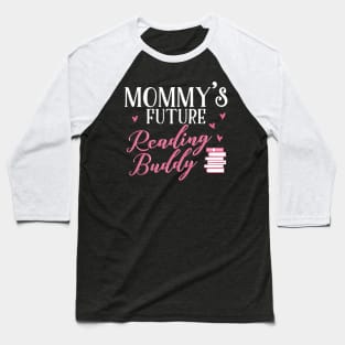 Mommy's Future Reading Buddy Baseball T-Shirt